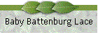 Baby Battenburg Lace