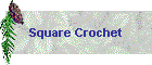Square Crochet