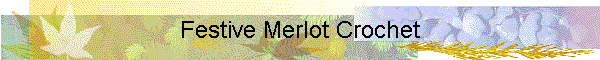 Festive Merlot Crochet