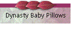 Dynasty Baby Pillows