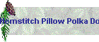 Hemstitch Pillow Polka Dots