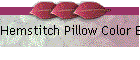 Hemstitch Pillow Color Border