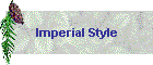 Imperial Style