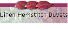 Linen Hemstitch Duvets