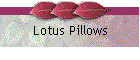 Lotus Pillows