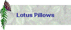 Lotus Pillows