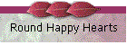 Round Happy Hearts