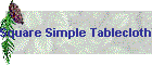 Square Simple Tablecloth