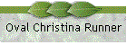 Oval Christina Runner